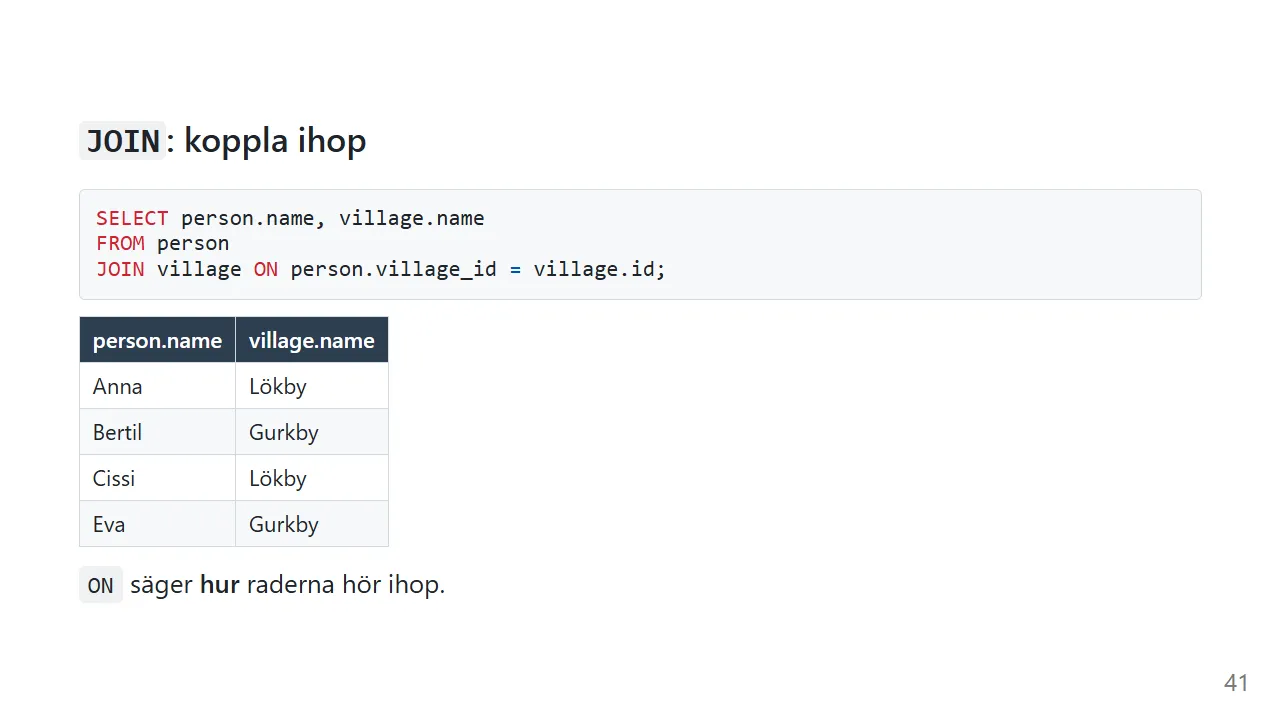 JOIN kopplar ihop person och village